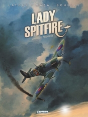 Lady Spitfire - Wydanie zbiorcze (okł. A Spitfire) - Sebastien Latour