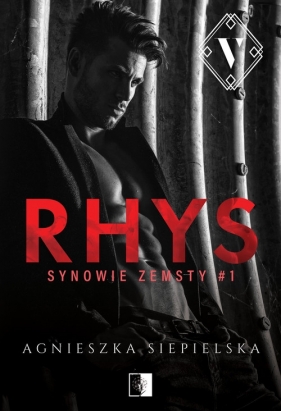 Synowie zemsty. Rhys. Tom 1 - Agnieszka Siepielska