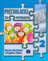 Pięciolatki to potrafią część 2 Nazimek Marta, Zięba Brygida