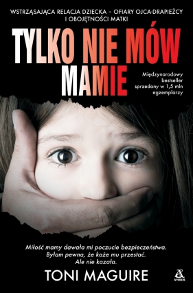 Tylko nie mów mamie - Maguire Toni