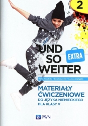 und so weiter Extra 2. Język niemiecki - materiały ćwiczeniowe dla 5. klas szkoły podstawowej - Ewa Krawczyk, Lucyna Zastąpiło, Marta Kozubska