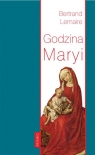 Godzina Maryi Godzina Maryi. Śladami Ludwika Marii Grignion de Montfort i Lemaire Bertrand