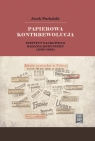 Papierowa kontrrewolucja. Instytut Naukowego Badania Komunizmu 1930-1938 Jacek Puchalski