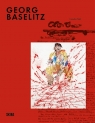 Georg Baselitz: Milestones. At the Heart of Creation
