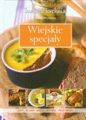 Wiejskie specjały - Wanda Michalska