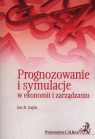 Prognozowanie i symulacje w ekonomii i zarządzaniu