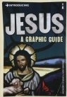 Introducing Jesus A Graphic Guide Anthony O'Hear, Judy Groves