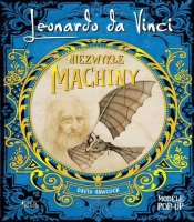 Leonardo da Vinci. Niezwykłe machiny POP-UP - David Hawcock
