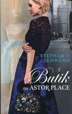 Butik na Astor Place - Lehmann Stephanie