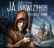 Ja, inkwizytor Przeklęte krainy - CD - Jacek Piekara