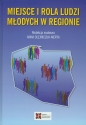 Miejsce i rola ludzi młodych w regionie