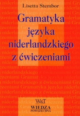 Gramatyka języka niderlandzkiego z ćwiczeniami - Stembor Lisetta