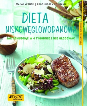 Dieta niskowęglowodanowa - Maiko Kerner, prof. dr Jürgen Vormann
