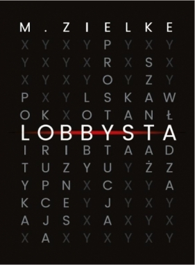 Lobbysta - Mariusz Zielke