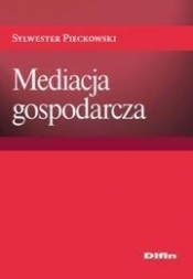 Mediacja gospodarcza - Pieckowski Sylwester