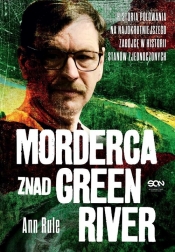 Morderca znad Green River - Rule Ann