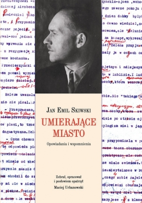 Umierające miasto - Jan Emil Skiwski