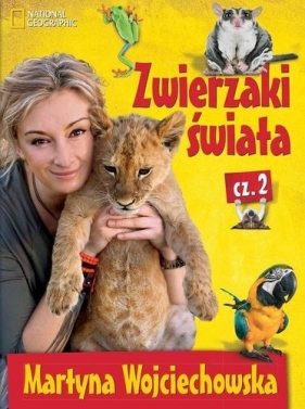 Zwierzaki świata 2 - Martyna Wojciechowska