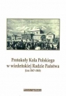 Protokoły Koła Polskiego w wiedeńskiej Radzie... red. Zbigniew Fras, Stanisław Pijaj
