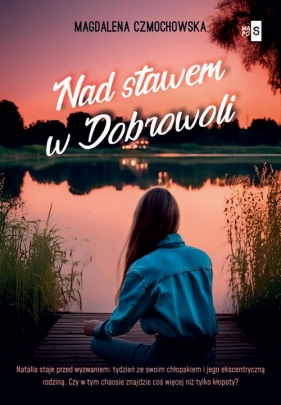 Nad stawem w Dobrowoli - Magdalena Czmochowska