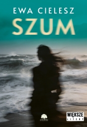 Szum (Duże litery) - Ewa Cielesz