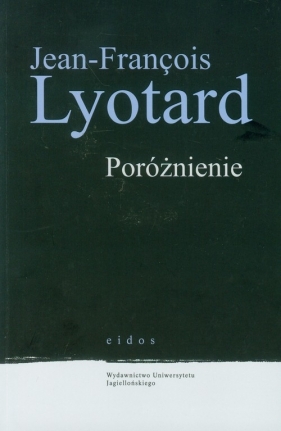 Poróżnienie - Lyotard Jean-Francois