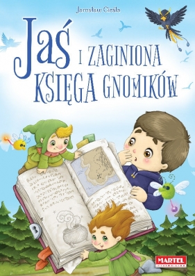 Jaś i zaginiona księga gnomików - Cieśla Jarosław Grzegorz