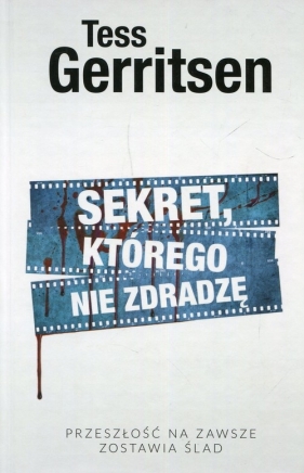 Sekret którego nie zdradzę - Tess Gerritsen