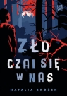  Zło czai się w nas