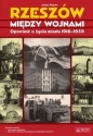 Rzeszów między wojnami - Janusz Kujawa