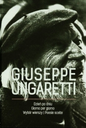 Dzień po dniu Wybór wierszy - Ungaretti Giuseppe