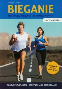Bieganie dla początkujących i zaawansowanych - Rogóż Grzegorz - książka