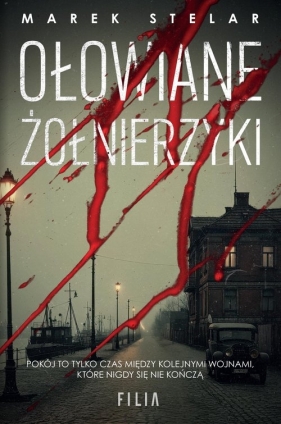 Ołowiane żołnierzyki - Marek Stelar