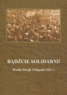 Bądźcie solidarni!