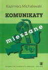 Komunikaty mieszane Michalewski Kazimierz