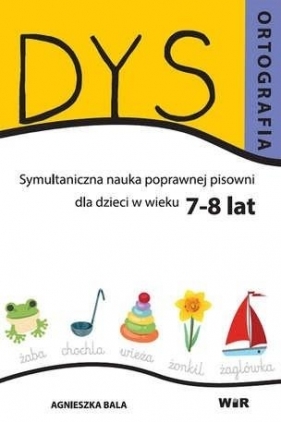 Dysortografia 7-8 lat - Bala Agnieszka