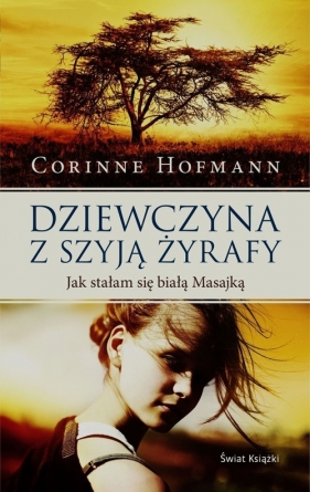 Dziewczyna z szyją żyrafy - Corinne Hofmann