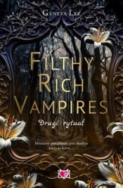 Filthy Rich Vampires. Drugi rytuał - Lee Geneva