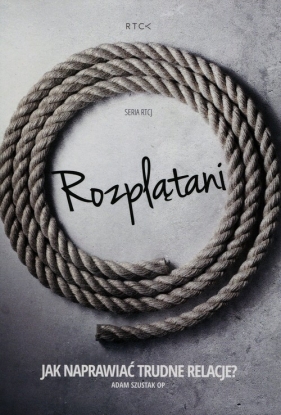 Rozplątani Jak naprawić trudne relacje? (Audiobook)