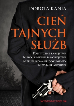 Cień tajnych służb - Dorota Kania