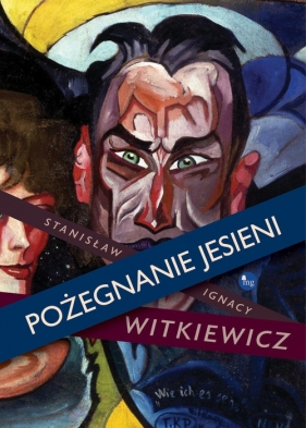 Pożegnanie jesieni - Stanisław Ignacy Witkiewicz