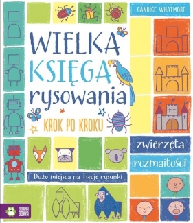 Wielka księga rysowania krok po kroku - Whatmore Candice