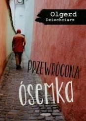 Przewrócona ósemka - Olgerd Dziechciarz