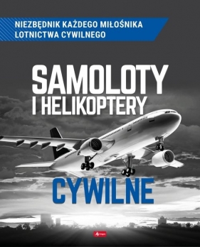 Samoloty i helikoptery cywilne - Michał Suliński, Mikołaj Kuroczycki