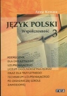 Język polski podręcznik część 3. Współczesność Anna Kowara