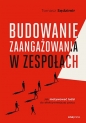 Budowanie zaangażowania w zespołach. - Tomasz Sędzimir