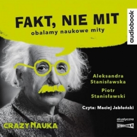 Fakt, nie mit - Aleksandra Stanisławska, Piotr Stanisławski
