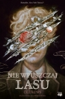 Nie wpuszczaj lasu Tomi CG Drews
