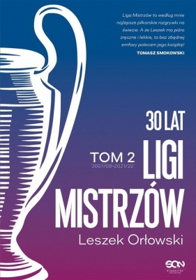 30 lat Ligi Mistrzów. Tom 2 - Leszek Orłowski