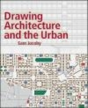 Drawing Architecture and the Urban Sam Jacoby
